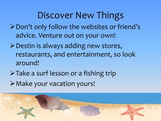 Grocery stores for cooking supplies: Publix, Fresh Market, Wal-MartEntertainmentTheaters