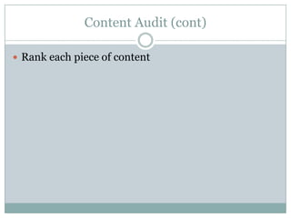 Content Audit (cont)Rank each piece of content