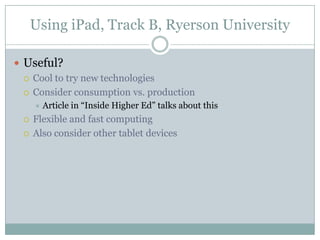Opportunity to try new technology