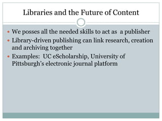 Some TakeawaysThe faculty employ many info-retrieval stylesThey value library services in many waysThey respond to persistent library marketingThey are primarily focused on institution- and discipline-level concernsBut, Some good news: a majority accept the idea that we have something to say about digital futures