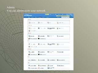 Admin: You can administrate your network 