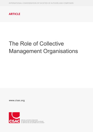 The Role of Collective
Management Organisations
 