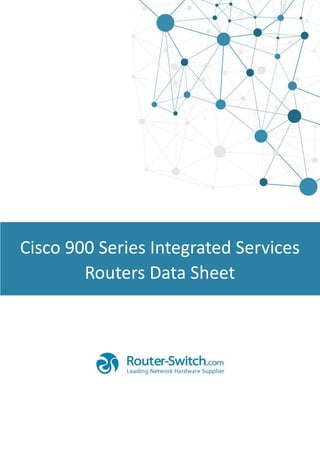 Cisco 900 Series Integrated Services
Routers Data Sheet
 