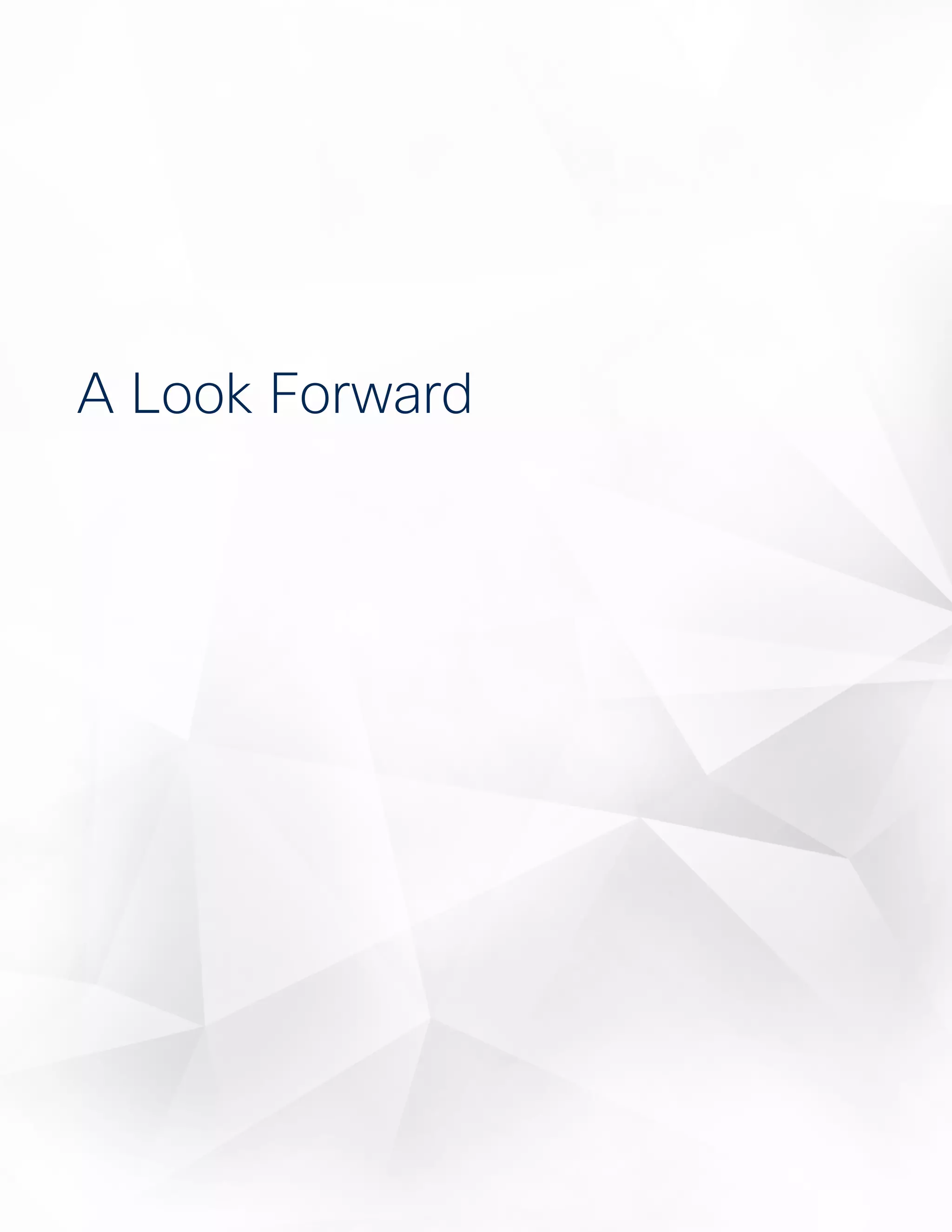 55
Security Capabilities Benchmark StudyCisco 2016 Annual Security Report
A Look Forward
 