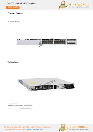 Get a Quote
C9300L-24P-4G-E Datasheet
Buy Huawei, Cisco, Zte, Hpe, Dell, Fortinet Network Equipment
Online In China At Low Price! www.hi-network.com
Product Details:
The Front Panel:
The Back Panel:
Get more information:
Do you have any question about C9300L-24P-4G-E?
Contact us now via e-mail: info@hi-network.com
 