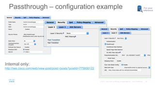 22
For your
reference
Internal only:
http://iwe.cisco.com/web/view-post/post/-/posts?postId=775600122
Passthrough – configuration example
 
