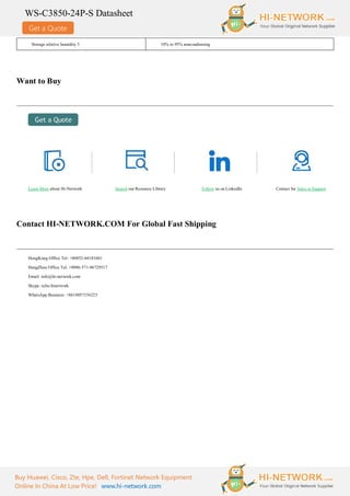 Get a Quote
WS-C3850-24P-S Datasheet
Buy Huawei, Cisco, Zte, Hpe, Dell, Fortinet Network Equipment
Online In China At Low Price! www.hi-network.com
Storage relative humidity 5 10% to 95% noncondensing
Want to Buy
Learn More about Hi-Network Search our Resource Library Follow us on LinkedIn Contact for Sales or Support
Contact HI-NETWORK.COM For Global Fast Shipping
HongKong Office Tel: +00852-66181601
HangZhou Office Tel: +0086-571-86729517
Email: info@hi-network.com
Skype: echo.hinetwork
WhatsApp Business: +8618057156223
 