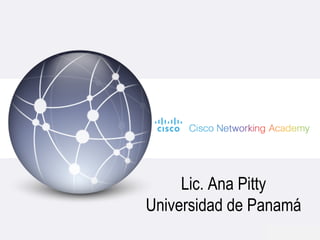 Lic. Ana Pitty
Universidad de Panamá
 