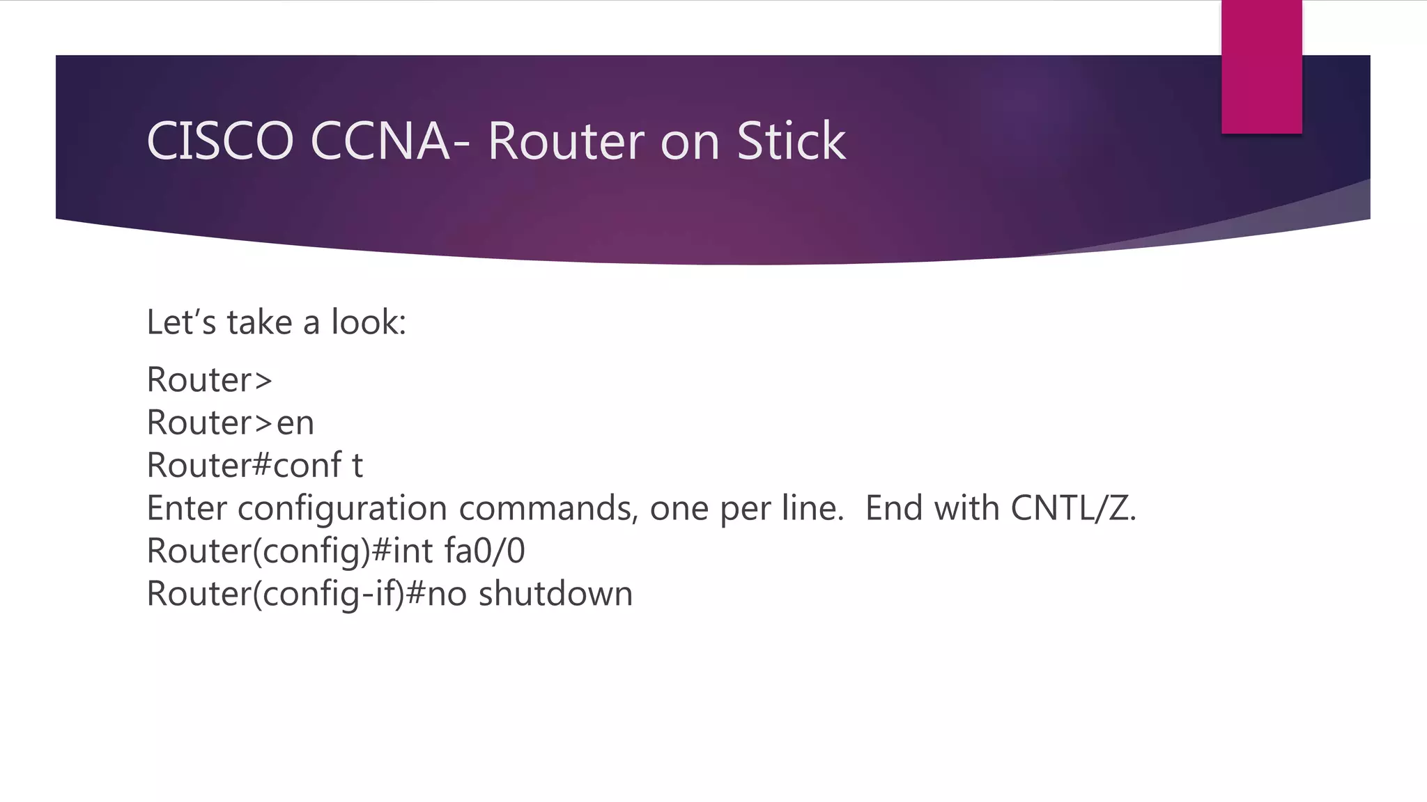 Cisco CCNA-Router on Stick | PPTX