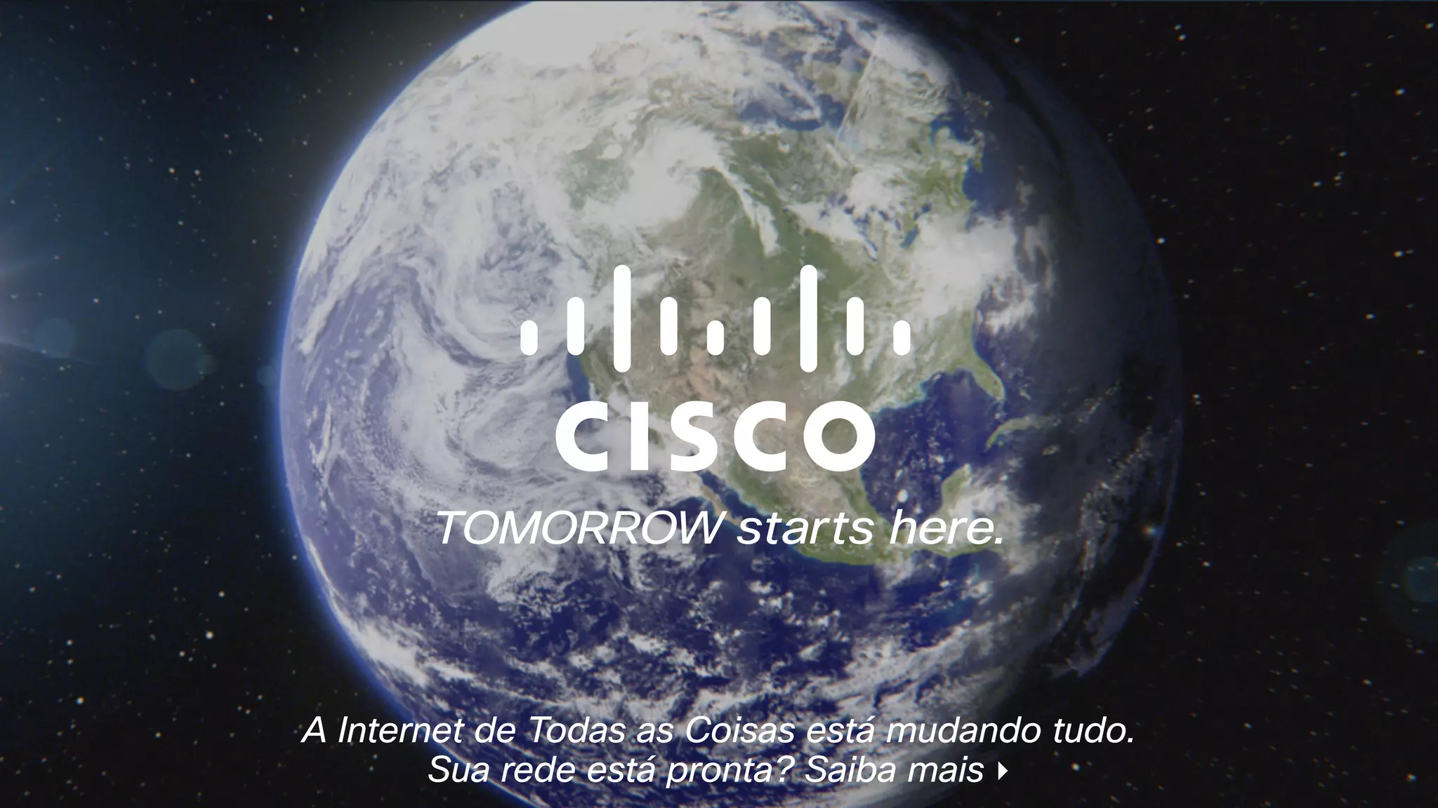 A Internet de Todas as Coisas está mudando tudo.  
Sua rede está pronta? Saiba mais ‣
 