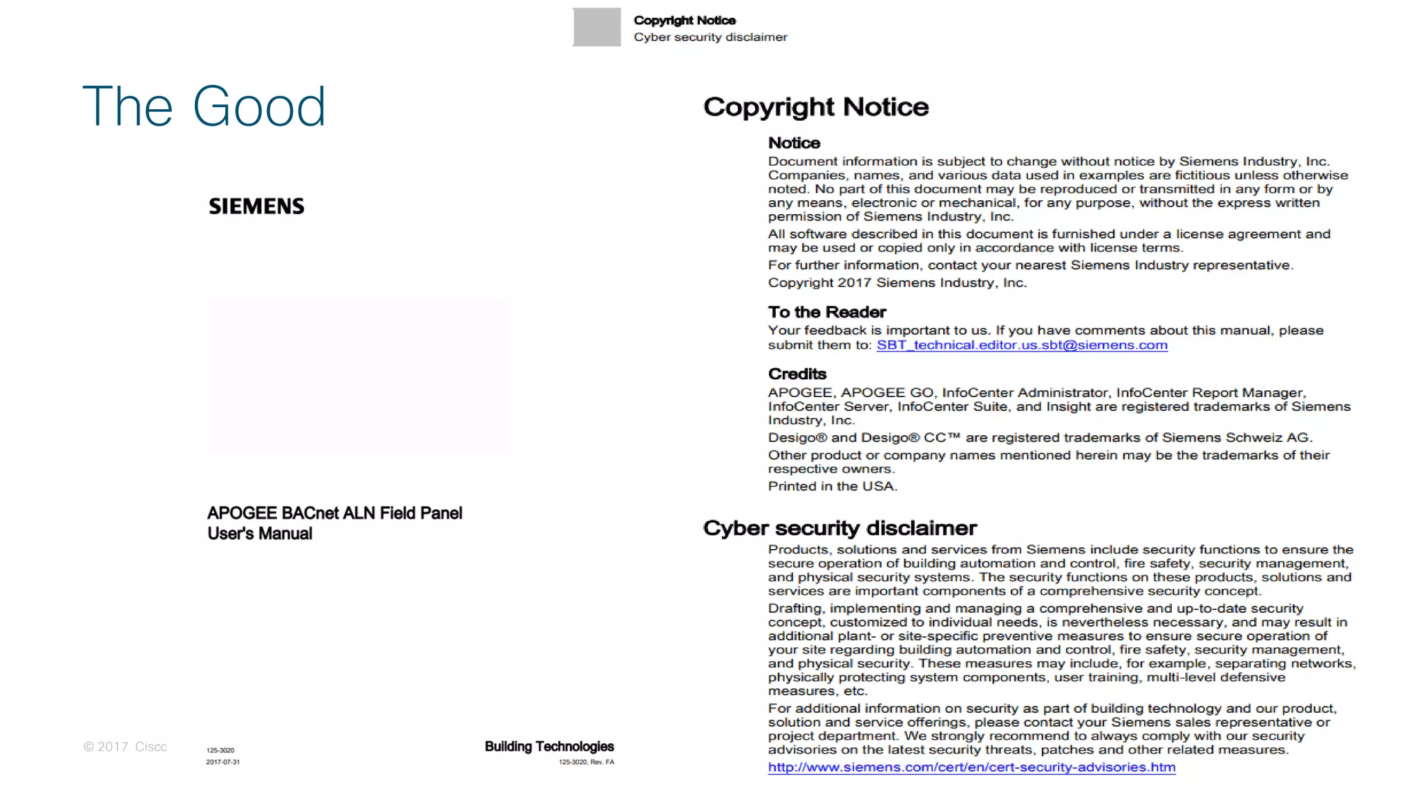 © 2017 Cisco and/or its affiliates. All rights reserved. Cisco Confidential
The Good
 