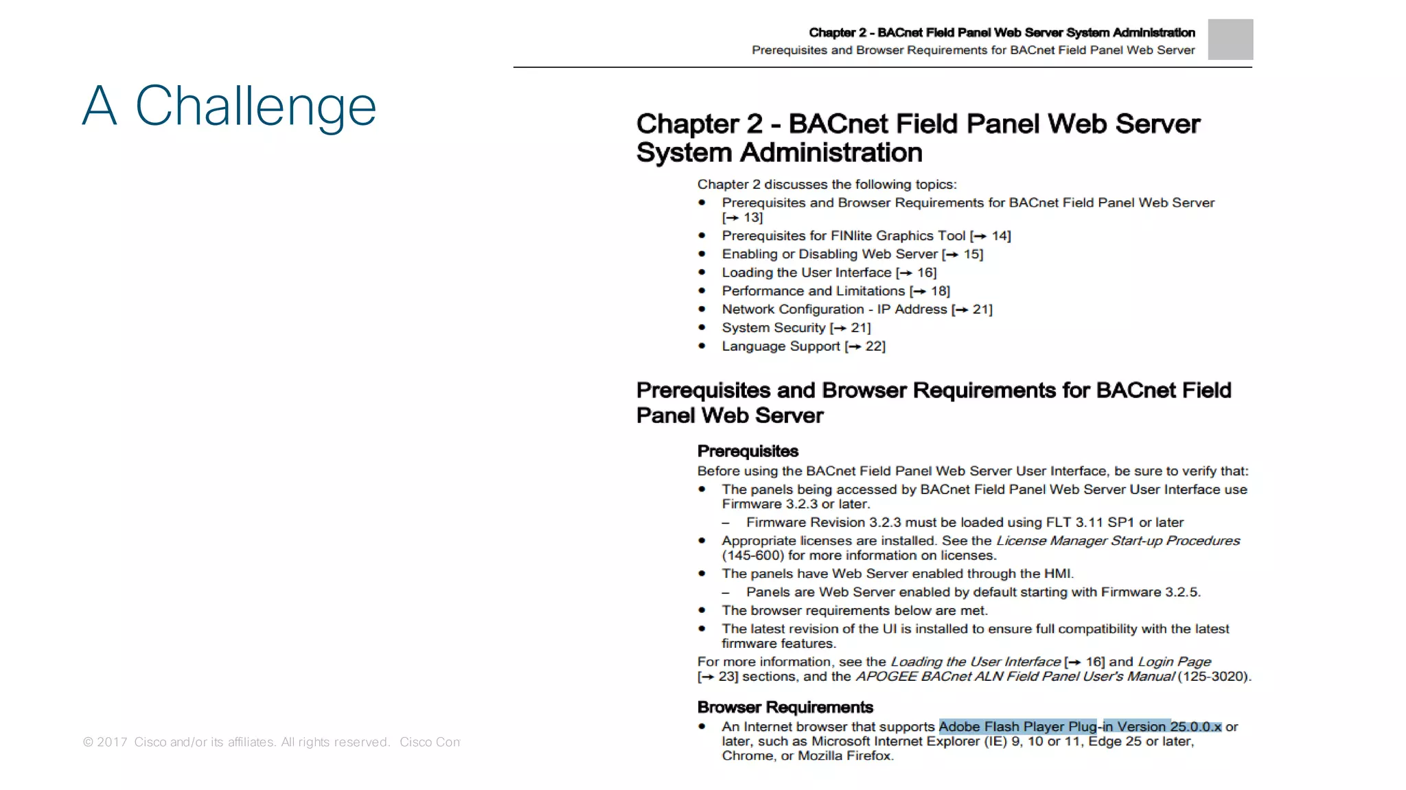 © 2017 Cisco and/or its affiliates. All rights reserved. Cisco Confidential
A Challenge
 