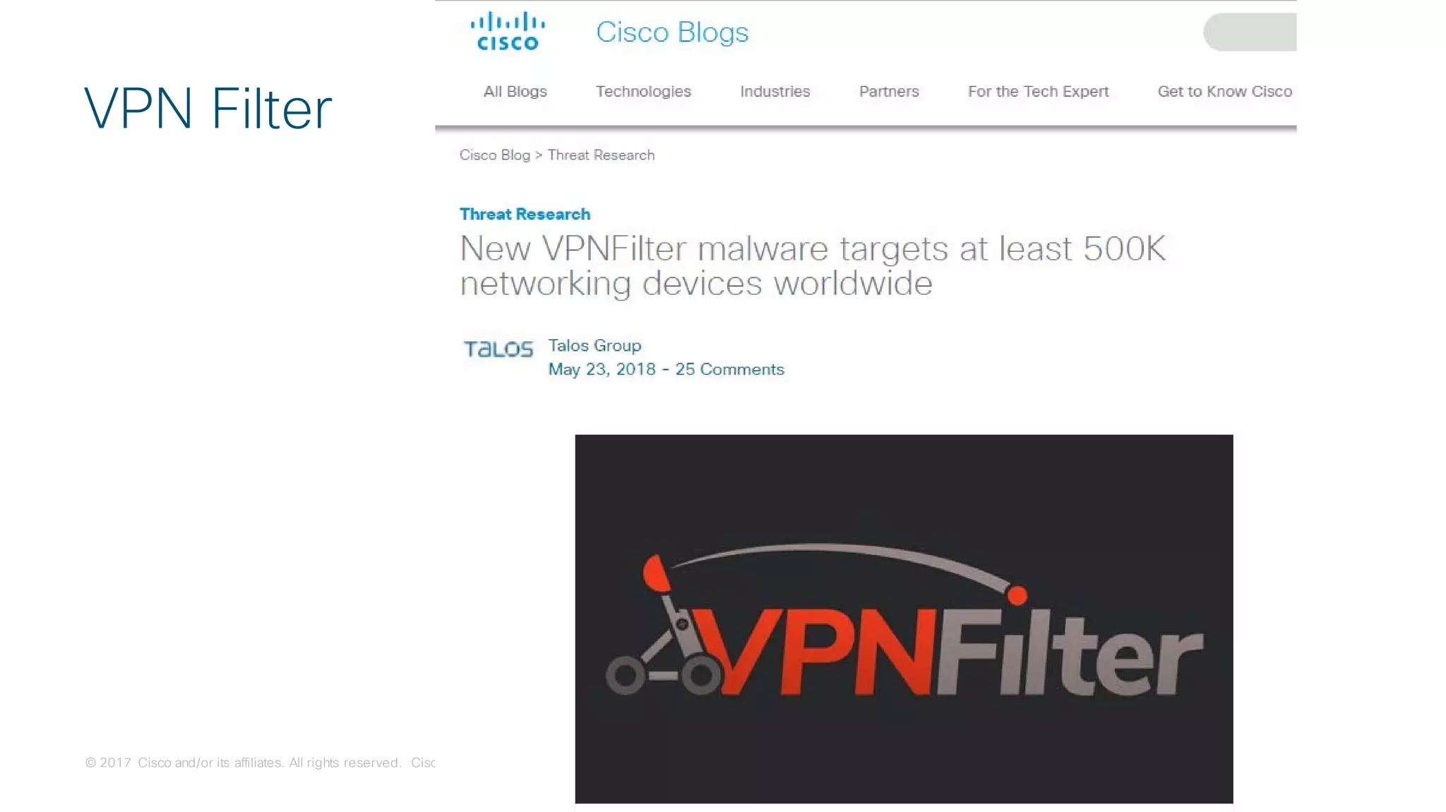 © 2017 Cisco and/or its affiliates. All rights reserved. Cisco Confidential
VPN Filter
 