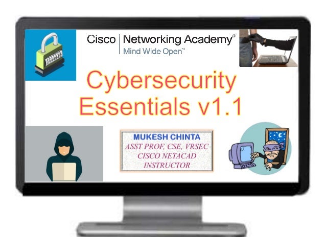 Cisco Cyber Security Essentials Chapter 1 Cisco Cyber Security Essentials Chapter 1