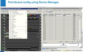 Port-Guard config using Device Manager 
© 2012 Cisco and/o Presentation_ID r its affiliates. All rights reserved. Cisco Public 
 