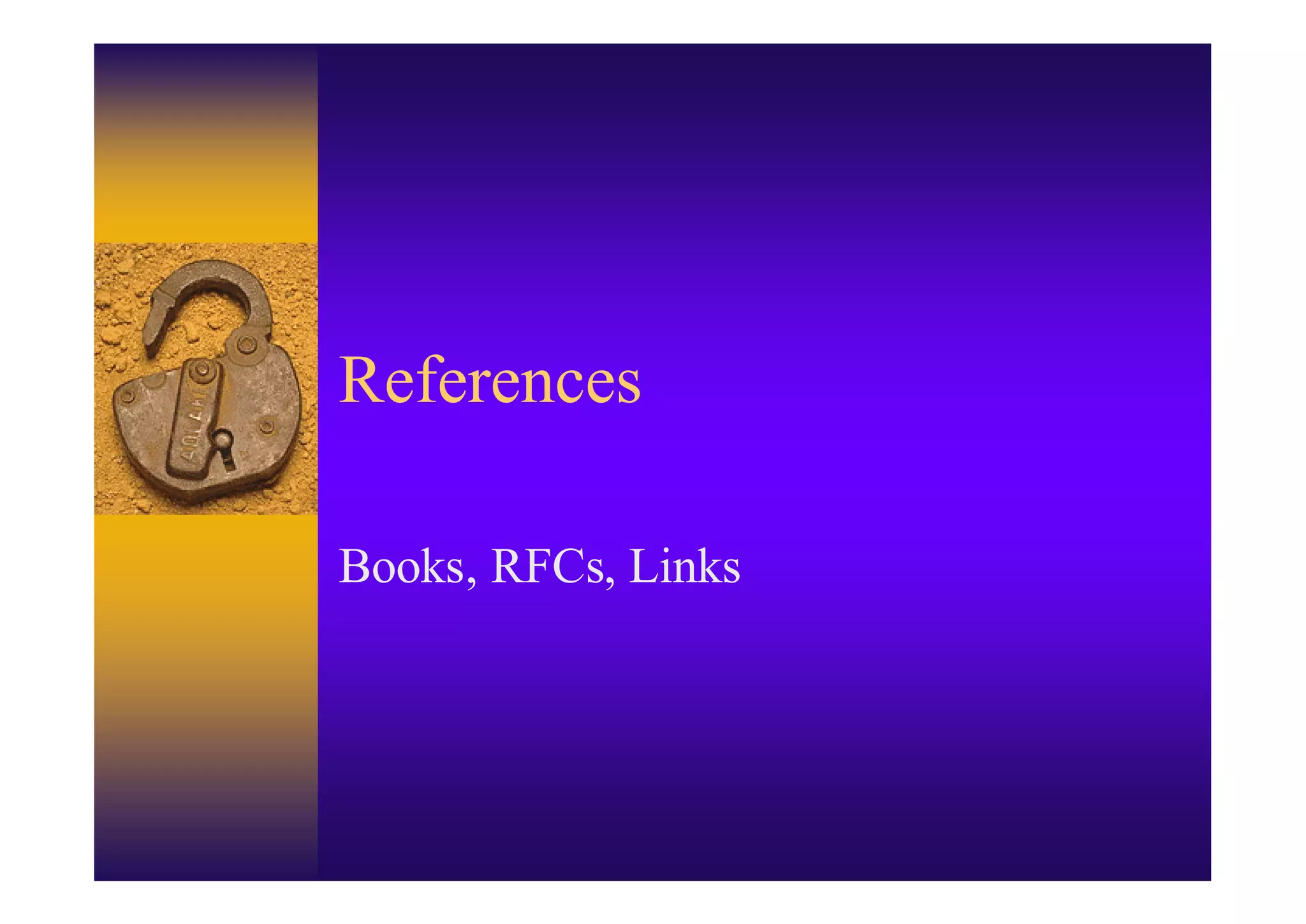 References

Books, RFCs, Links
 