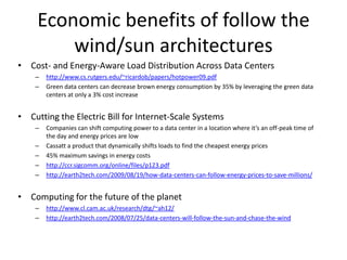 Building Networks to Survive Climate ChangeWind and solar power are most likely candidates because of opportunity cost/benefit analysis especially time to deployNuclear has high opportunity cost because  of time to deployhttp://climateprogress.org/2008/12/14/stanford-study-part-1-wind-solar-baseload-easily-beat-nuclear-and-they-all-best-clean-coal/But renewable energy sites are usually located far from cities and electrical distribution systems are not designed to carry loadhttp://www.americanprogress.org/issues/2008/12/pdf/renewable_transmission.pdfLocal wind/solar will be an important componentDesign Principles for Building Networks to Survive Global Warminghttp://green-broadband.blogspot.com/2011/02/design-principles-for-building-networks.html