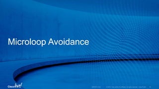 Microloop Avoidance
 