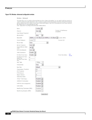 ▀ WIRELESS
▄ ME4600 Optical Network Termination Residential Gateway User Manual
164
Figure 179: Wireless –Advanced configuration window
 