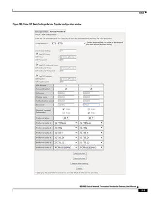 VOICE ▀
ME4600 Optical Network Termination Residential Gateway User Manual ▄
169
Figure 185: Voice, SIP Basic Settings–Service Provider configuration window
 