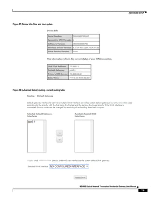 ADVANCED SETUP ▀
ME4600 Optical Network Termination Residential Gateway User Manual ▄
79
Figure 57: Device Info- Date and hour update
Figure 58: Advanced Setup / routing - current routing table
 