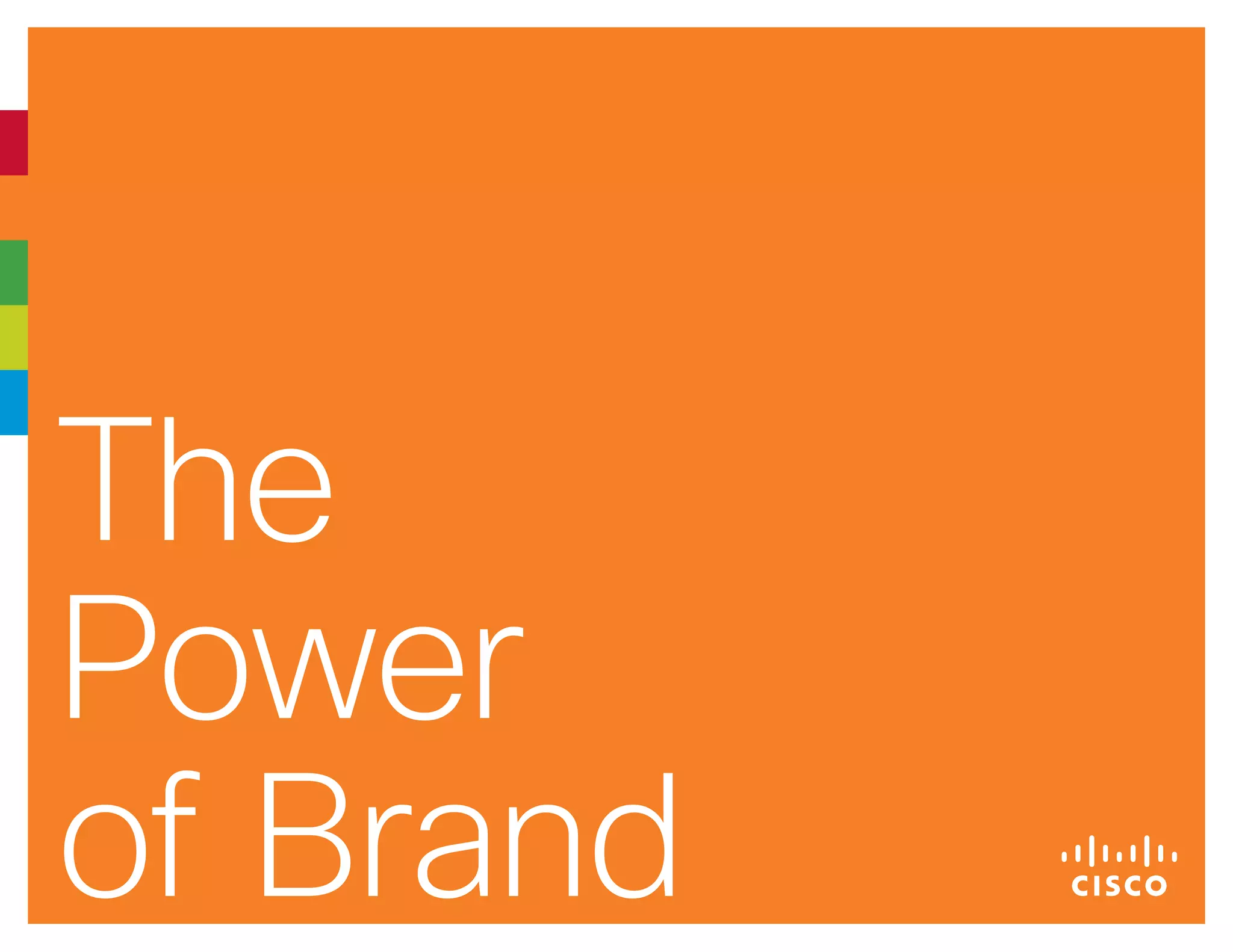The
Power
of Brand
 