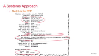 A Systems Approach
   • Switch is the PEP




                         #CiscoPlus
 