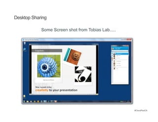 Desktop Sharing

            Some Screen shot from Tobias Lab.....




                                                    #CiscoPlusCA
 