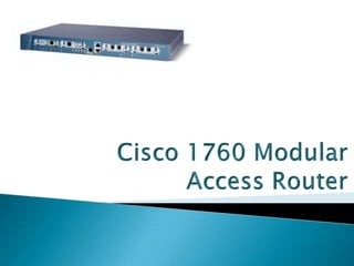 Cisco 1760 Modular  Access Router 
