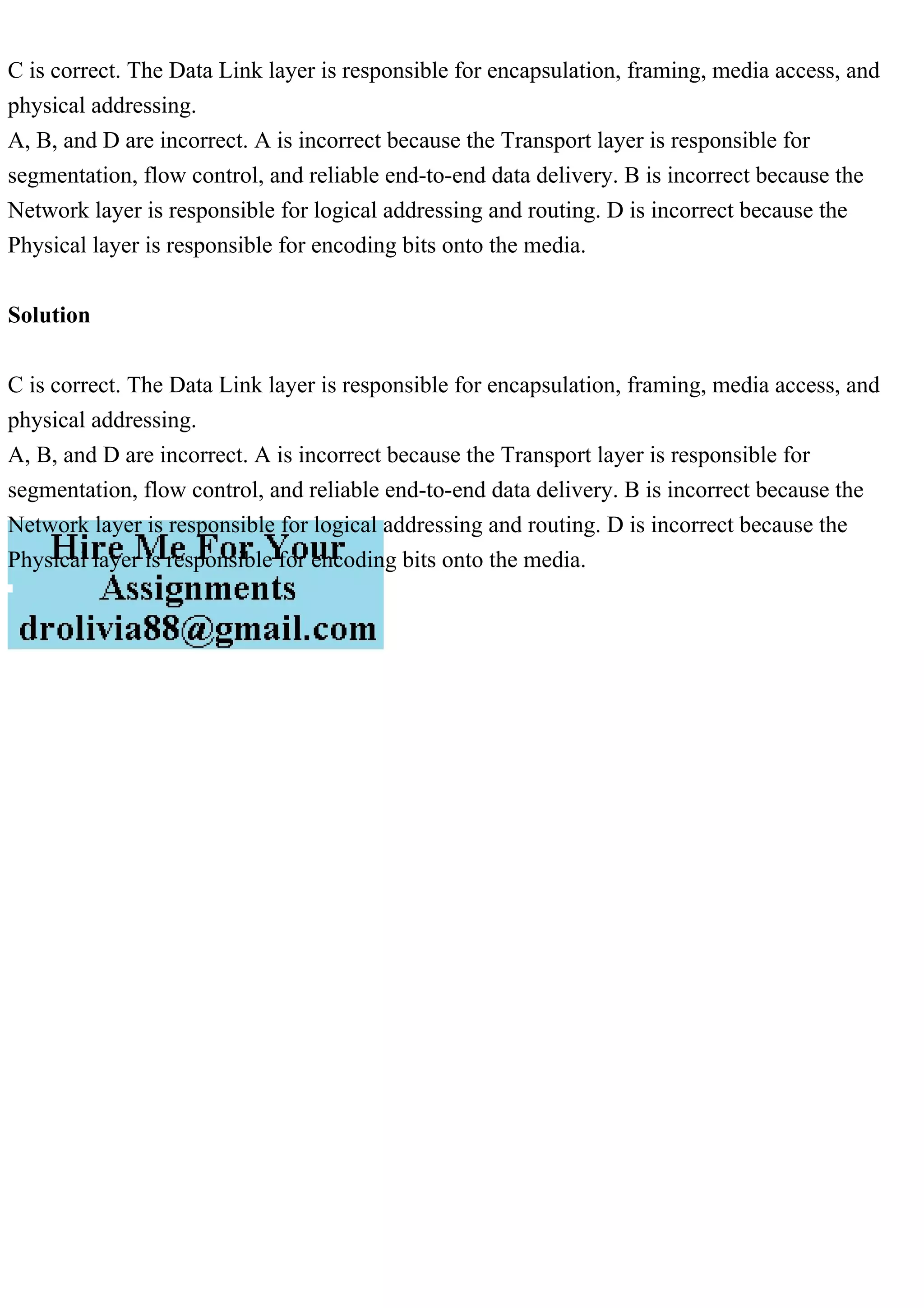 C is correct. The Data Link layer is responsible for encapsulation, .pdf