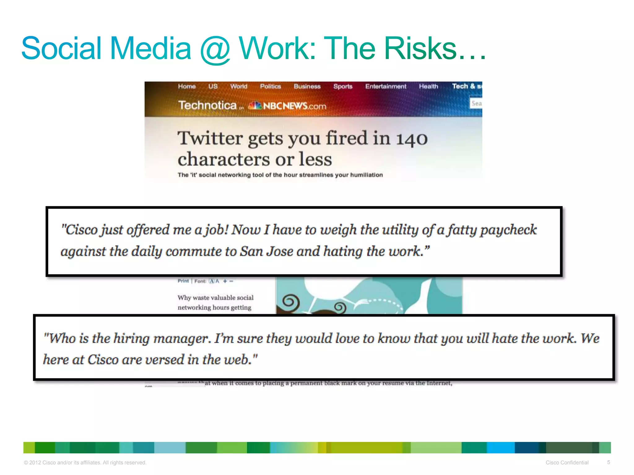 © 2012 Cisco and/or its affiliates. All rights reserved.   Cisco Confidential   5
 