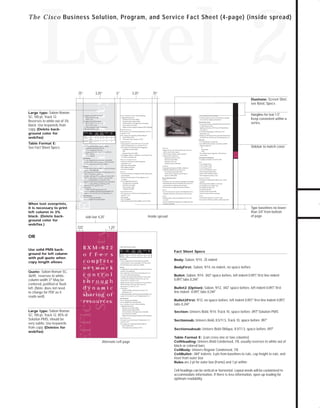 73.0946 Level 2 sales

7/2/98 1:39 PM

Page 7

Level 2
3.25”

Large type: Sabon Roman

ground color for
web/fax)

ITU-T G.707, G.708, and G.709

LED

See Fact Sheet Specs

SMF (IR)

Laser
(Class 1)

SMF (LR)

Table Format E:

Laser
(Class 1)

Range
(km)

-22

-15

-31

-10

SC

2

V3.0 and V3.1

-15

-8

-34

-10

SC

0

-34

-10

SC

40

Specification V.3.1

• UPC: Ingress rate monitoring and discarding for:

20

-5

Peak Cell Rate (PCR)

face (PNNI) Per ATM Forum P-NNI Specification V.1.0

Cell Transfer Delay Variation (CTDV)

• 1:N cell replication on egress side
• Up to 8000 multicast branch connections per BXM

Forum UNI Specification V.3.1 and ITU-T I.371

• Support for up to 32 virtual interfaces per card, each
with 16 class-of-service queues

Maximum Burst Size (MBS)
(VC) basis at the ingress side

Interface (UNI) application

• UNI conformant to ATM Forum UNI Specification V.3.1,
• Complies with standard Usage Parameter Control (UPC)
and Connection Admission Control (CAC) per ATM
Forum UNI Specification V.3.1 and ITU-T I.371

• Supports Virtual Circuit Connections (VCCs) and Virtual

• Compliant with Bellcore GR-253-CORE

Maximum service rate

Alarms

Maximum resource allocation

• Loss Of Signal (LOS)

Cell Buffering

• Virtual Connection Queue (VCQ) assigned to each
• VCQ configurable parameters:

web/fax)

Performance Monitoring

• Performance monitoring provided for line, section,
and path
• Bit Interleaved Parity (BIP) error detection
• Far-End Block Error (FEBE) count

• Preserves service integrity during network failures

and ITU-T I.371

• Errored Seconds (ES)

• Up to 16 class-of-service queues, with independent service

• UPC and CAC per ATM Forum UNI Specification V.3.1

• Unavailable Seconds (UAS)

OptiClass™

Congestion threshold
Unspecified Bit Rate Service

• Severely Errored Seconds (SES)

algorithms dedicated to each interface in the network

• Header Checksum (HCS) monitoring

FairShare™

• UBR with Early Packet Discard (EPD) on per-VC basis

Statistics

• Dedicated queue- and rate-controlled servers for each

• EFCI cell tagging

• ATM statistics collected on a per-VC basis
• Four levels of ATM-layer statistics collection provided

VCC/VPC
• Dynamic bandwidth management, providing more than
95 percent utilization

Scalability

Type baselines no lower
than 3/4" from bottom
of page

Inside spread

side bar 4.25"
1.25"

BXM-622
o f f e r s
complete
network
control
through
dynamic
sharing of
r e s o u r c e s.

Efficiency

SC, 100 pt, Track 12. 85% of
Solution PMS, should be
very subtle. Use keywords
from copy. (Deletes for

autonomously over optimum network paths

• ER stamping

OR

Large type: Sabon Roman

• Deterministically allocates bandwidth and reroutes VCs

Reserved queue depth

• Per-VC Weighted Fair Queuing (WFQ)

• Alarm integration up/down count

• Automatic end-to-end connection management mechanism

Maximum queue depth

• Per-VC queuing and scheduling

• Remote Defect Iindication (RDI)

Advanced Networking Features
AutoRoute™

VC ingress

16,000 to 64,000 connections per card

• Alarm Indication Signal (AIS)

Avoid network congestion and cell discard
Suited to TCP/IP traffic

and termination

CLP high and low thresholds

range for VCCs and VPCs: per UNI Specification 3.1

• Loss Of Cell delineation (LOC)

Accommodate large traffic bursts

ABR VS/VD

• Connections:

• Loss Of Frame (LOF)

• 200,000 to 900,000 cells stored per card

• StrataCom’s ForeSight®

• Loss Of Pointer (LOP)

• Large ingress and egress cell buffer architecture

• EFCI tagging monitoring

Specification V.3.1 and ITU-T I.371

Traffic Management

GO!

critical traffic
Fault Management and Reporting

Peak Service Rate (PSR)

Path Connections (VPCs) per ATM Forum UNI

• Virtual Path Identifier (VPI)/Virtual Channel Identifier (VCI)

ATM

Physical port (trunk or UNI)

• VSs and VDs Resource Management (RM) cell generation

ITU-T I.361 and I.432 specification

• Virtual interface parameters:

Sidebar to match cover

Frame Relay
• Two multicast queues supported: critical and non-

• VS/VD per ATM Forum Traffic Management
• Explict Rate (ER) stamping

• Configurable for trunk and public or private User-Network

• VPI/VCI used to identify virtual connection

ABR Service and Congestion Control

Specification V.4.0

• External timing source option also available

IP

Virtual Trunks

PCR
• CLP tagging, enabled, or disabled on a per-Virtual Circuit

G.703 compliant

internal Stratum 3 clock conforming to ATT Pub. 62411

36/49, reverses to white,
column width 3”" May be
.
centered, justified or flush
left. (Note: does not need
to change for PDF as it
reads well)

• Multicast support for:

• UPC: Ingress rate monitoring and cell tagging for:
Sustainable Cell Rate (SCR)

• Can be configured for internal timing from the BPX

Quote: Sabon Roman SC,

Multicasting

• Usage parameter control (UPC) and CAC per ATM

STM-1 electrical

Use solid PMS background for left column
with pull quote when
copy length allows

• Support for ATM Forum Private Network-Network Inter-

Variable Bit Rate Service

Synchronous Transport Signal level 3c (STS-3c)/

.722"

• E.164/NSAP addressing per ATM Forum UNI

and ITU-T I.371

Shielded twisted pair (STP-155)

When text overprints,
it is necessary to print
left column in 3%
black. (Delete background color for
web/fax.)

Signaling protocol per ATM Forum UNI Specification

• UPC and CAC per ATM Forum Specification UNI V.3.1

Physical

Hangline for text 1.5".
Keep consistent within a
series.

to 4000 calls per second

Explicit Forward Congestion Indication (EFCI) threshold

Unshielded twisted pair (UTP-155)

ATM Layer

• On board processing of Switched Virtual Circuits (SVCs)

Service Priority Level (SPL)

Constant Bit Rate Service

• 155 Mbps electrical physical interface options:

Synchronization

Switched Virtual Circuits:

Cell loss priority (CLP) high and low thresholds

ITU-T G.957, G.958

MMF

two services on a single switch platform

Maximum Queue Depth (MQD)

• Fiber-optic interface options:

Tx Power Rx Range
(dBm)
(dBm)
Min Max Min Max

• Provides transparent end-to-end connectivity, operating

Maximum Service Rate (MSR)

• 1:1 BXM redundancy using ‘Y’ redundancy

Source
1310nm

ATM-Frame Relay (FR) service interworking

configurable parameters:

• Compliant with SDH standards

Back Card

.75”

• Up to 16 classes of service with the following

Bellcore GR-253-CORE
ANSI T1.105

3.25”

Duotone: Screen Shot,
see Basic Specs

• Compliant with SONET standards

Efficiency

SC, 100 pt, Track 12.
Reverses to white out of 3%
black. Use keywords from
copy. (Delete back-

.5”

Scalability

.75”

• Fiber-optic interface options:
Back
Card

Source
1310nm

SMF (IR)

Laser

-15

-8

-28

-8

FC

20

SMF (LR)

Laser

Tx Power
(dBm)
Min Max

-3

+2

Rx Range
(dBm)
Min Max

-28

-8

Physical

FC

Range
(km)

40

Synchronization

• Can be configured for internal timing from the BPX

Fact Sheet Specs
Body: Sabon, 9/14, .25 indent

internal Stratum 3 clock conforming to ATT Pub. 62411
• External timing source option also available
ATM Layer

• Configurable for trunk and public or private User-Network

BodyFirst: Sabon, 9/14, no indent, no space before

Interface (UNI) application
• UNI conformant to ATM Forum UNI Specification V.3.1,
ITU-T I.361 and I.432 specifications

• Complies with standard Usage Parameter Control (UPC)
and Connection Admission Control (CAC) per ATM
Forum UNI V.3.1 and ITU-T I.371

Bullet: Sabon, 9/14, .042" space before, left indent 0.097," first line indent
0.097" tabs 0.244"
,

• Supports Virtual Circuit Connections (VCCs) and Virtual
Path Connections (VPCs) per ATM Forum UNI
Specification V.3.1 and ITU-T I.371

• Connections:
16,000 to 64,000 connections per card per UNI
Specification V.3.1
• Virtual Path Identifier (VPI)/Virtual Channel Identifier (VCI)

Bullet2 (Option): Sabon, 9/12, .042" space before, left indent 0.097," first

line indent -0.097, tabs 0.244"
"

range for VCCs and VPCs: per UNI Specification V.3.1
Traffic Management

• Per-VC queuing and scheduling
• Per-VC Weighted Fair Queuing (WFQ)
• Up to 16 classes of service with the following
configurable parameters:

Bullet2First: 9/12, no space before, left indent 0.097," first line indent 0.097,
"

tabs 0.244"

Maximum Service Rate (MSR)
Maximum Queue Depth (MQD)
Cell Loss Priority (CLP) high and low thresholds
Service Priority Level (SPL)

Section: Univers Bold, 9/14, Track 10, space before .097” Solution PMS
,"

Explicit Forward Congestion Indication (EFCI) threshold
Constant Bit Rate Service

• UPC and CAC per ATM Forum UNI Specification V.3.1
and ITU-T I.371

Sectionsub: Univers Bold, 8.5/11.5, Track 10, space before .097"

• UPC: Ingress rate monitoring and discarding for:
Peak Cell Rate (PCR)
Cell Transfer Delay Variation (CTDV)

Alternate Left page

TO DOWNLOADS

T h e Cisco Business Solution, Program, and Service Fact Sheet (4-page) (inside spread)

Sectionsubsub: Univers Bold Oblique, 8.5/11.5, space before .097"
Table Format E: (can cross one or two columns)
CellHeading: Univers Bold Condensed, 7/8, usually reverses to white out of

black or colored bars
CellBody: Univers Regular Condensed, 7/8
CellBullet: .069" indents. 6 pts from baselines to rule, cap height to rule, and
inset from outer box
Rules are 2 pt for outer box (frame) and 1 pt within
Cell headings can be vertical or horizontal. Layout needs will be customized to
accommodate information. If there is less information, open up leading for
optimum readability.

 