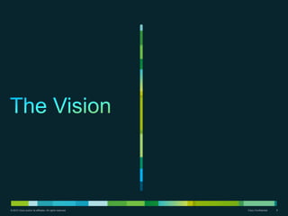 © 2010 Cisco and/or its affiliates. All rights reserved.   Cisco Confidential   8
 