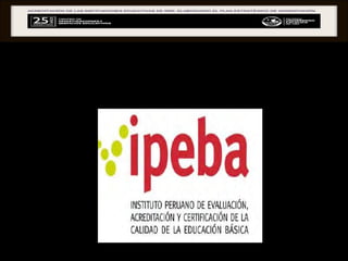 PRINCIPIOS DE ACREDITACIÓN  EN  PERÚ  