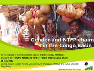 Gender and NTFP chains in the Congo Basin