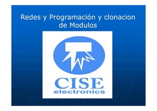 Redes y Programación y clonacion
de Modulos
 