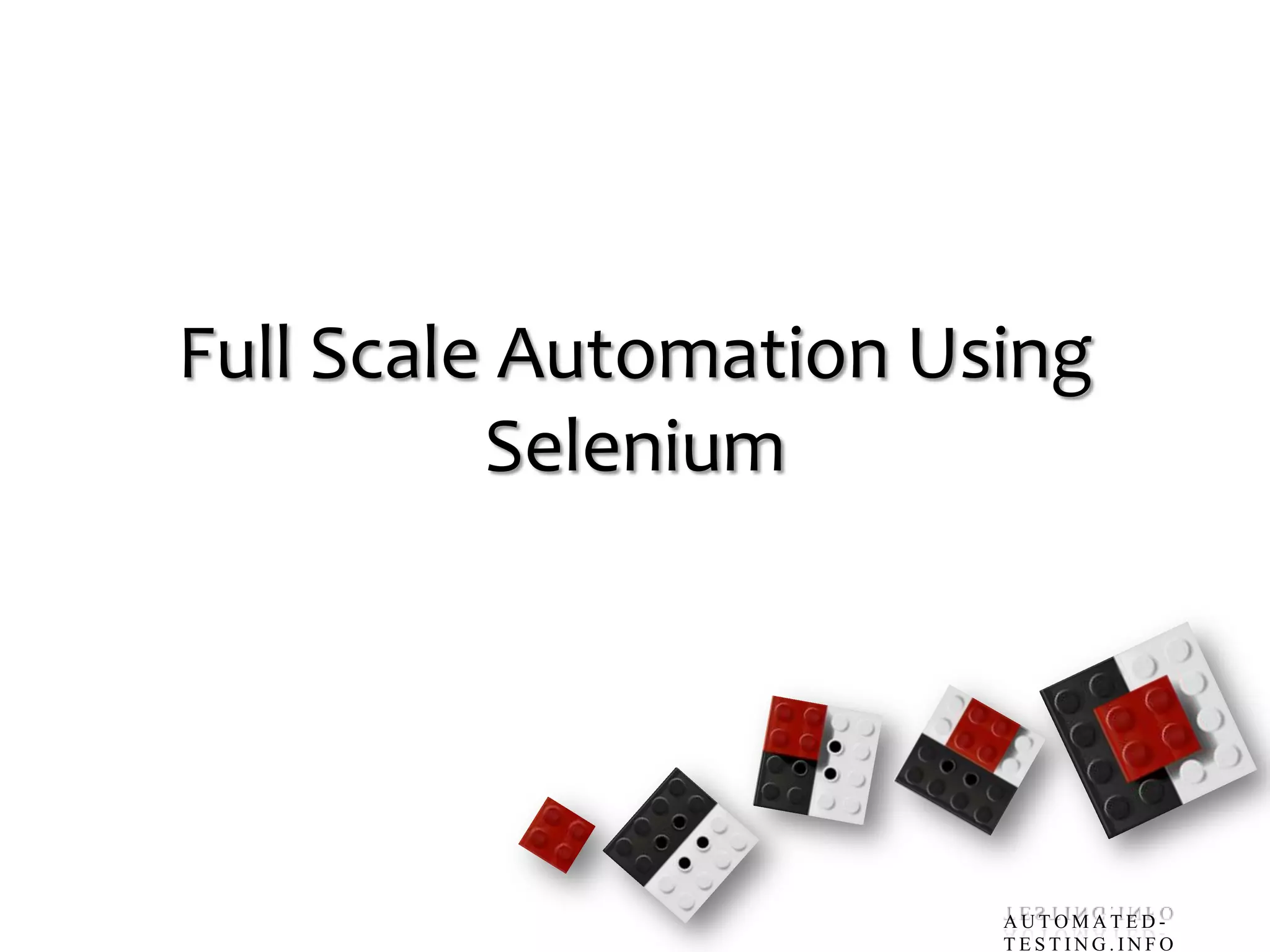Full Scale Automation Using Selenium1