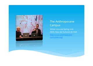 The world of Museums
(international) and
many more events
https://www.facebook.com/Anthropoc
ene-Milan-156028064816104/
e.g., ICOM 2016 Milan: "Museums in the
Anthropocene. Toward the history of
humankind within biosphere and
technosphere” and other sessions;
Smithsonian; Boston; Society for
Phenomenology and Media…
 