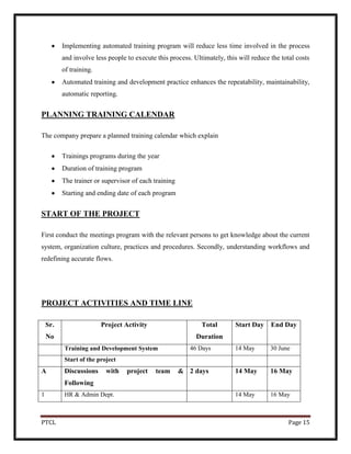 Performance AppraisalPROBLEM STATEMENT <br />Our company was initially using a manual practices for maintain the record of the customer, training providing to them. It uses paper documentation for the filling of forms. It creates problem in data management.<br />PROBLEMS TO BE ADDRESSED <br />Job knowledge and skills at all levels of the organization