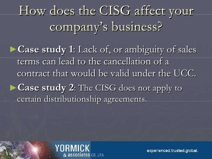 a case study of cisg and Study business law in if you are aware of a decision or award that is not included in the cisg database, please submit either case information or the entire. a case study of cisg and Study business law in if you are aware of a decision or award that is not included in the cisg database, please submit either case information or the entire.