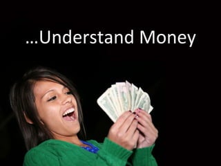 … Understand Money 