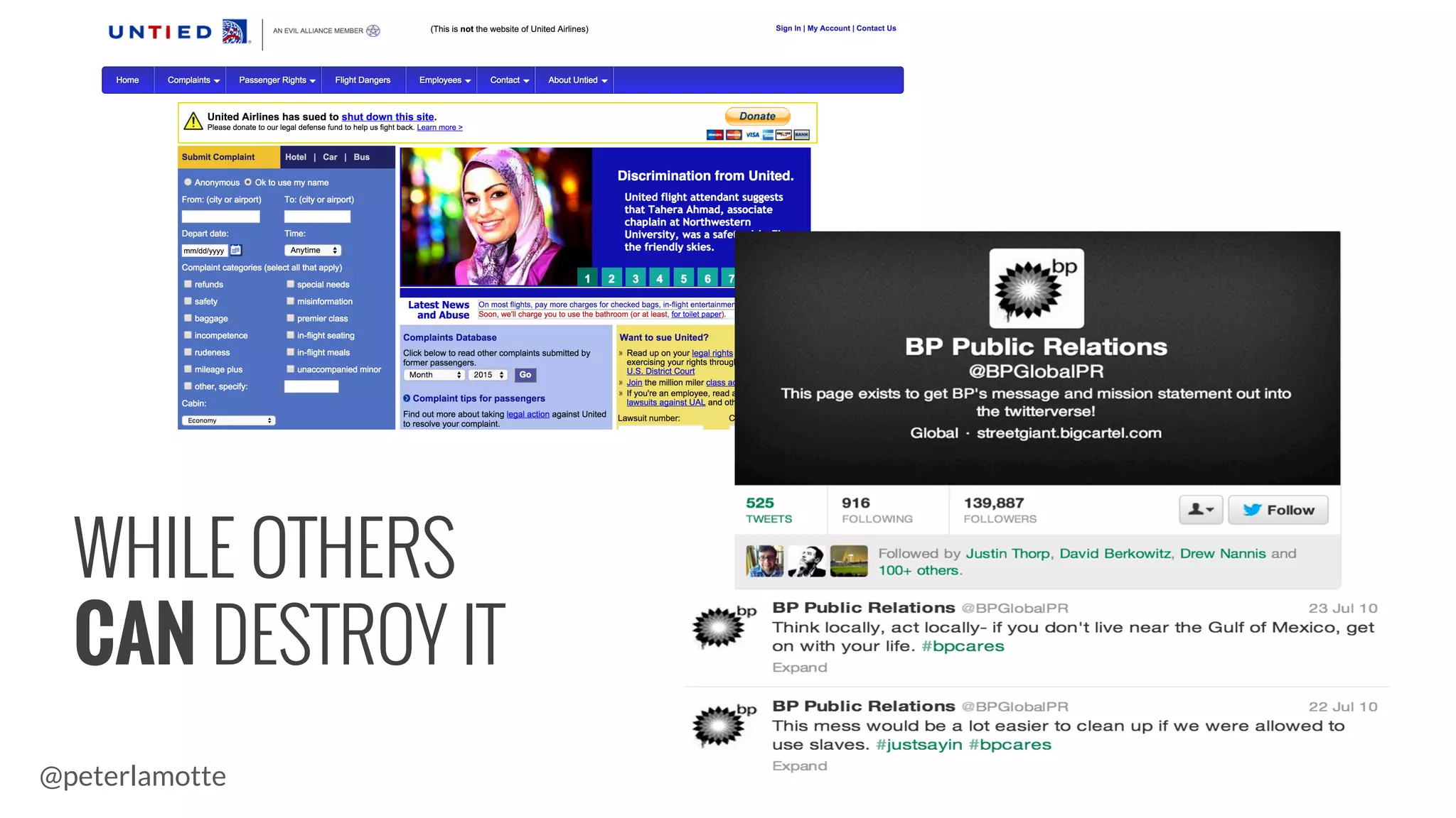 WHILE OTHERS
CAN DESTROY IT
@peterlamotte
 