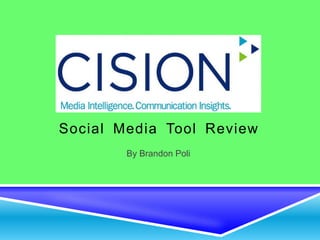 Social Media Tool Review
        By Brandon Poli
 