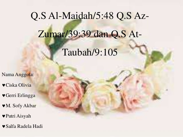 Qs Al Maidah Ayat 48 Qs Az Zumar Ayat 39 Dan Qs At