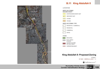 B.11 King Abdullah II




 King Abdullah II: Proposed Zoning




      Municipality of Greater Amman
Corridor Intensificat...