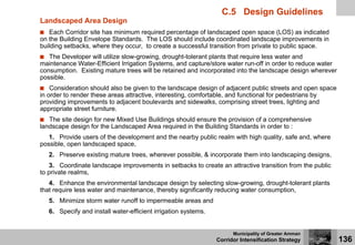 C.5 Design Guidelines
Landscaped Area Design
   Each Corridor site has minimum required percentage of landscaped open spac...