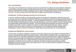 C.5 Design Guidelines
Sun and Shadow
The design of new Mixed Use buildings should ensure that direct sunlight can reach ad...