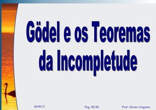 06/08/12   Pag. 58/80   Prof. Alvaro Augusto
 