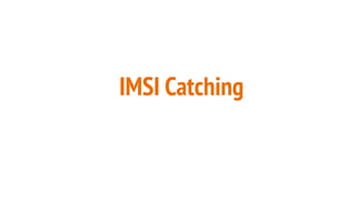 IMSI Catching
 