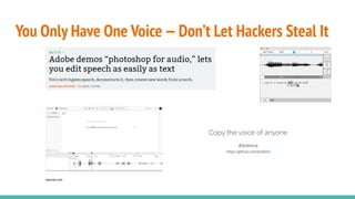 You Only Have One Voice —Don’t Let Hackers Steal It
descript.com
 